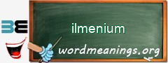 WordMeaning blackboard for ilmenium